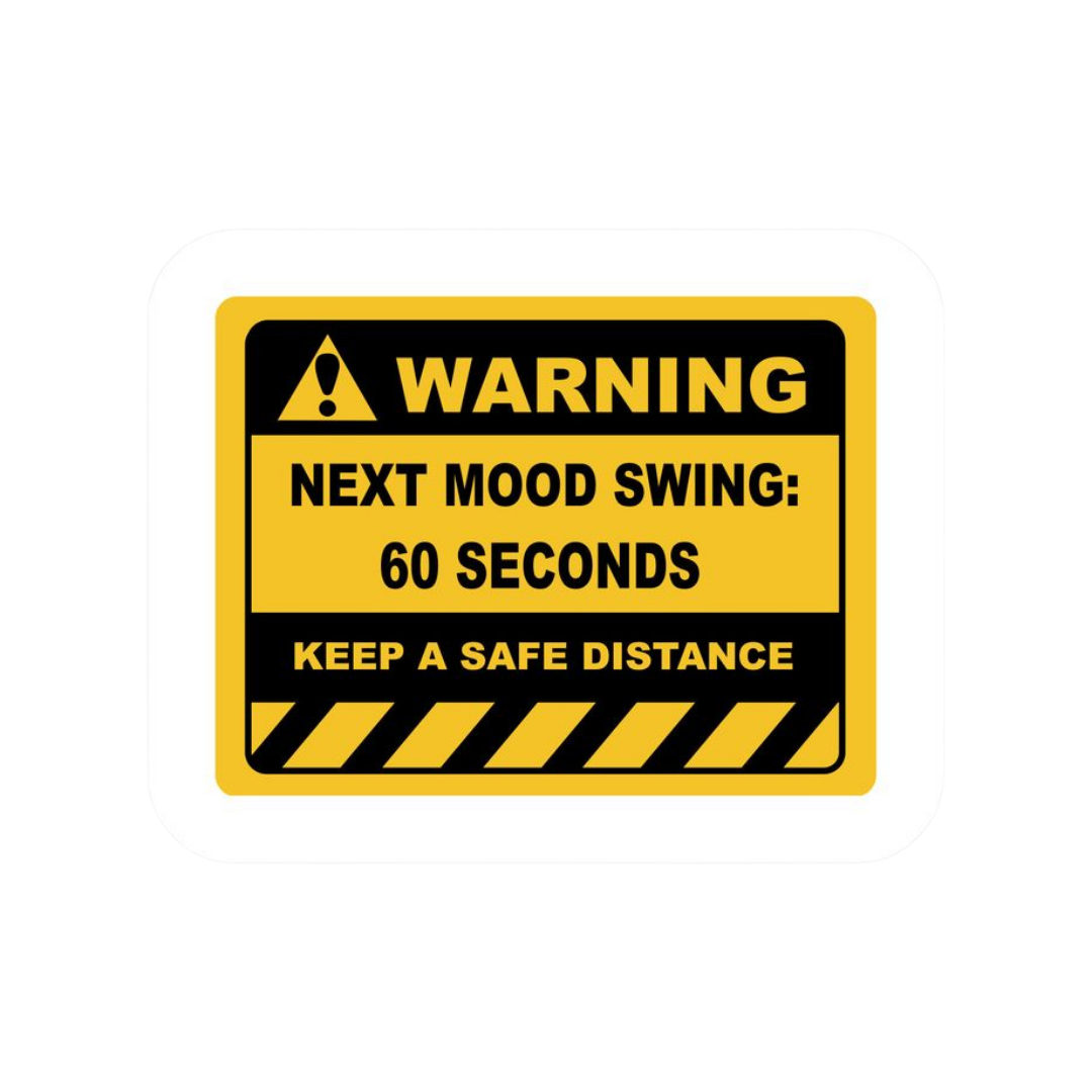 Mood swing incoming work stickers