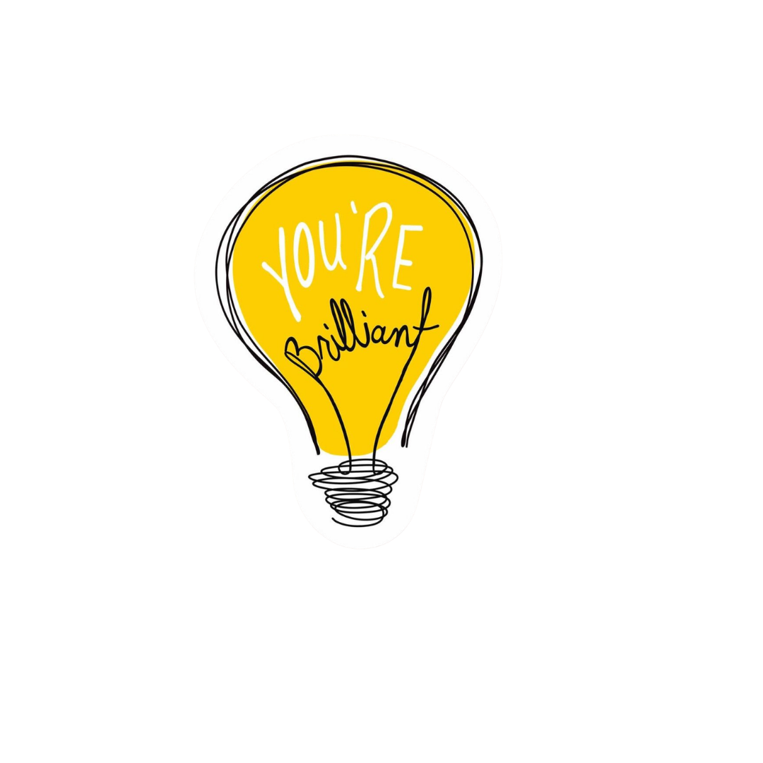 You Are Brilliant Motivation Sticker