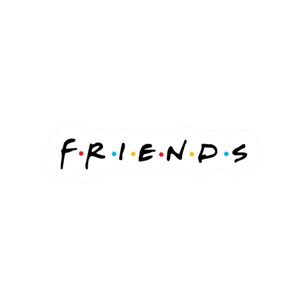 Friends Title | F.R.I.E.N.D.S Sticker | TV Series
