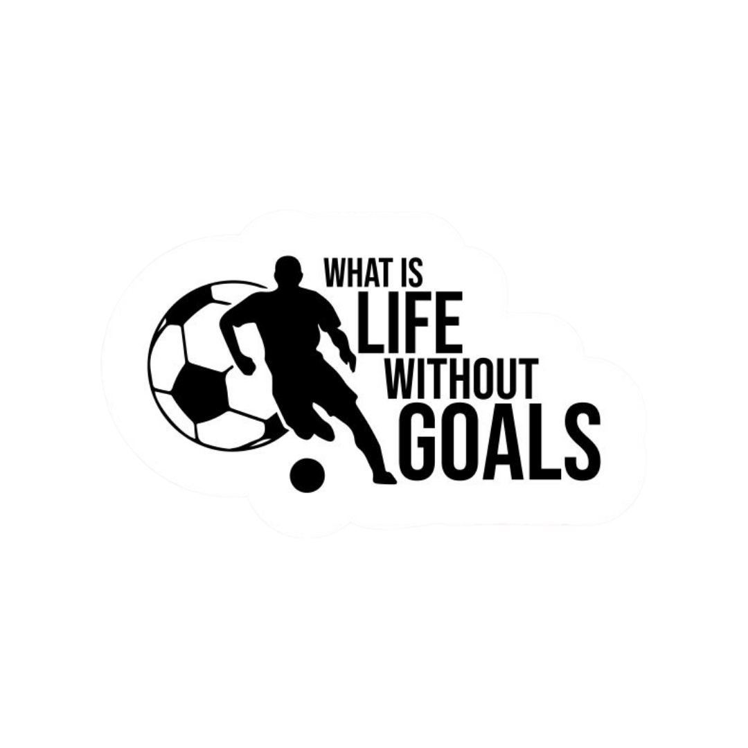 Life without Goals | Football Premium Sticker | Football