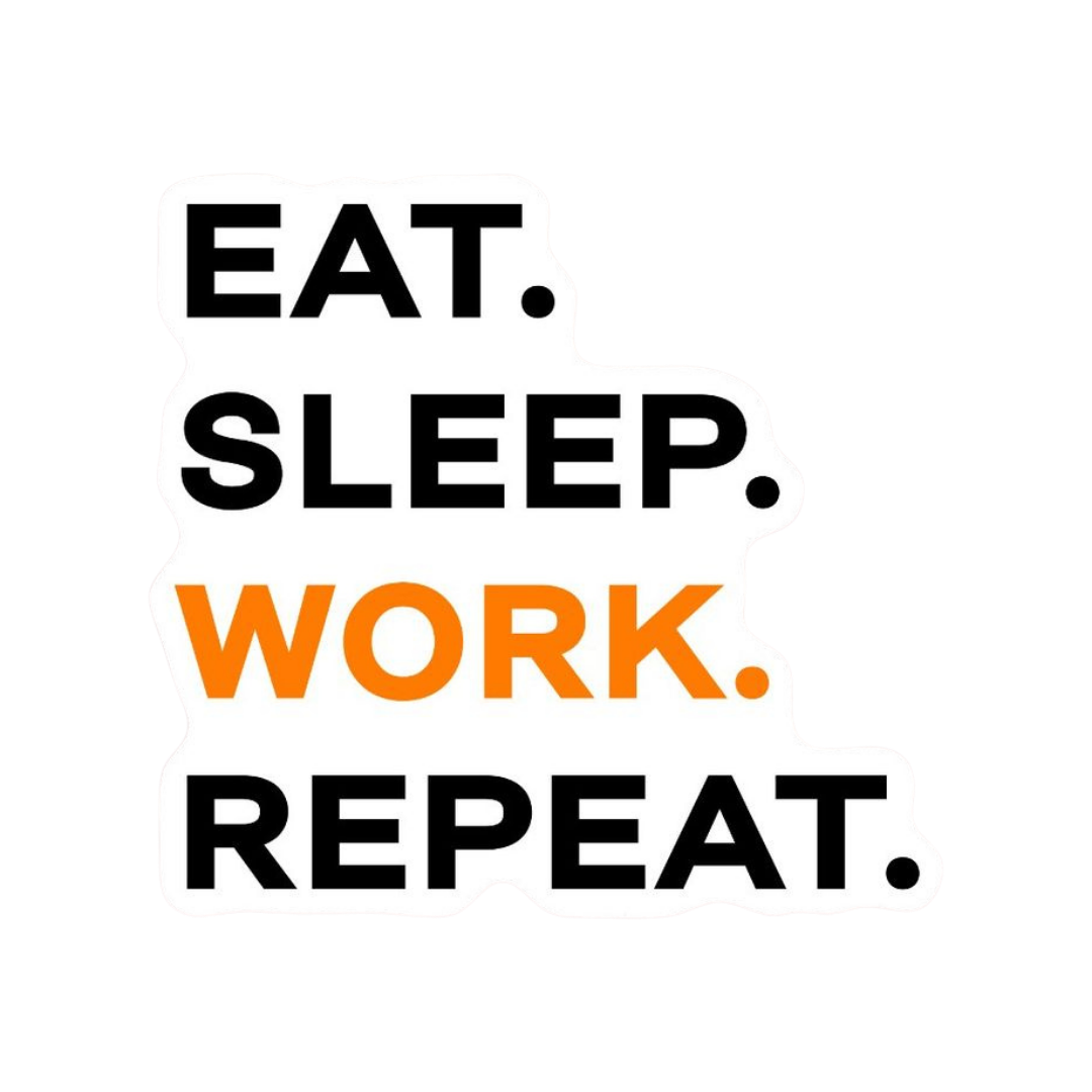 Eat sleep work repeat Office stickers