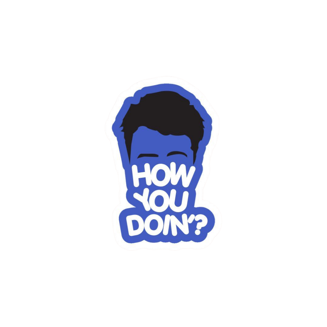 How you doin | Friends | TV Series