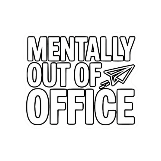 Mentally out of Office stickers