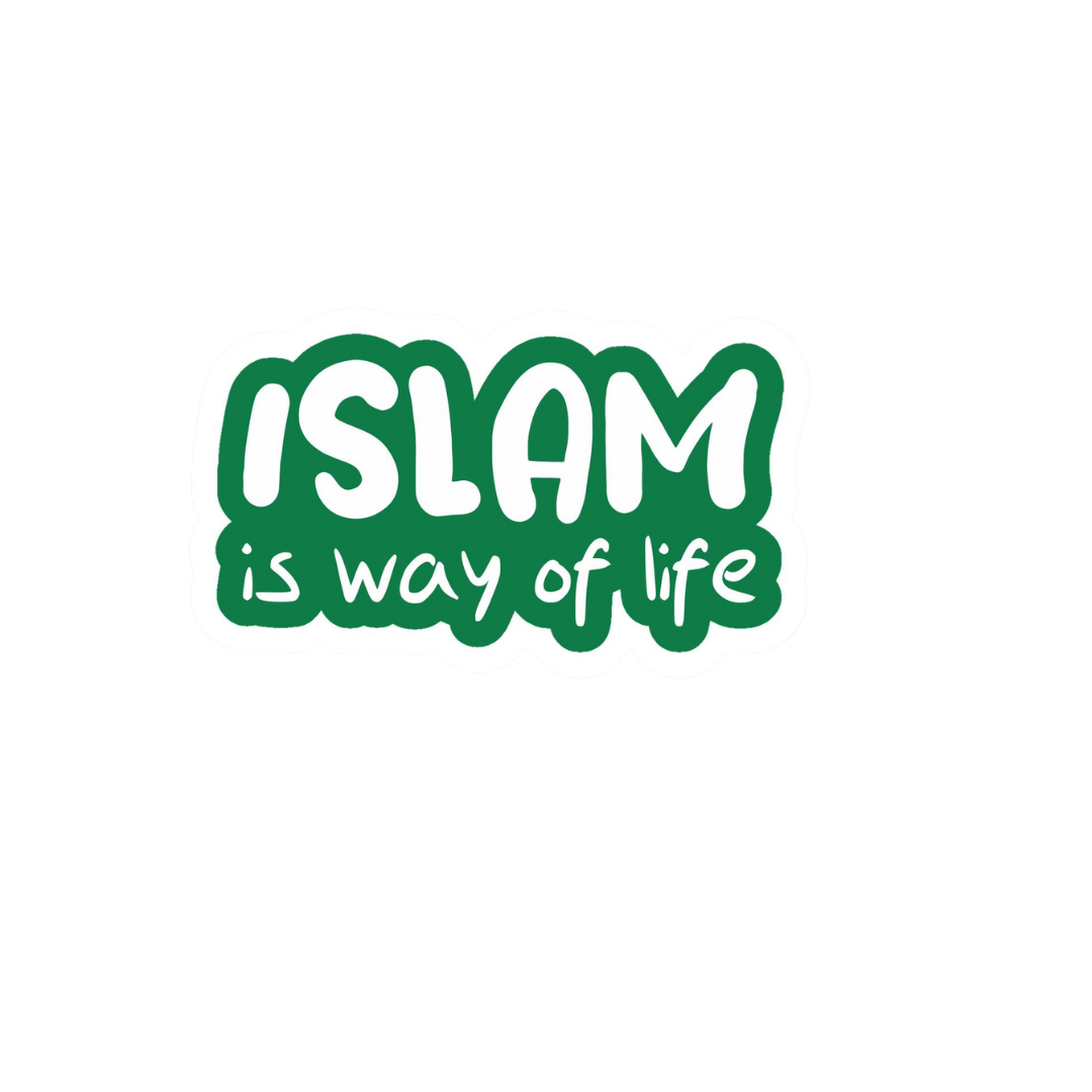 Islam is the way of life Islamic Sticker