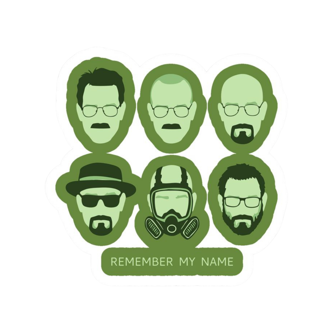 Remember My Name | Breaking Bad Premium Sticker | TV Series