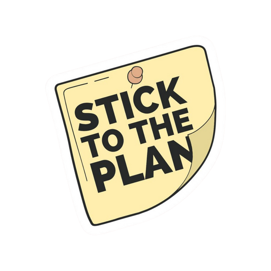 Stick On the Plan Work stickers